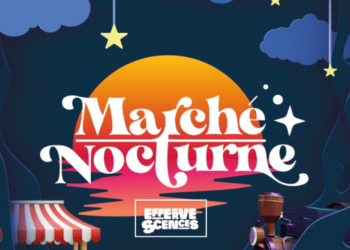 14 Juin à Saumur : Premier marché nocturne de la saison estivale 2022 d’Effervescences