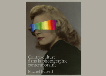 La Petite Librairie du Kiosque. « Contre culture dans la photographie contemporaine » de Michel Poivert
