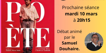 Mardi 10 mars à Saumur. Projection du film « Un Poète » avec Plein Ecran