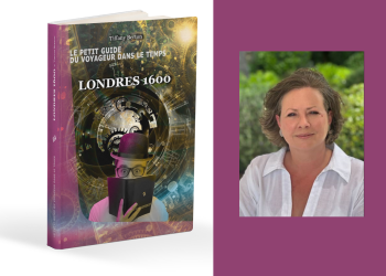 Littérature. Cette saumuroise publie un guide touristique historique pour visiter le Londres de 1600 !