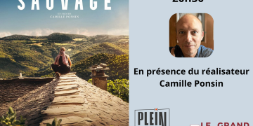 6 octobre à Saumur. Plein Ecran : Projection du film « Sauvage » en présence du réalisateur